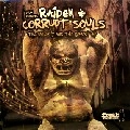 RAIDEN & CORRUPT SOULS / PRIEST AND THE BEAST