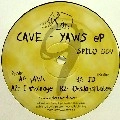 CAVE / YAWS EP