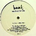 BENT / WAITING FOR YOU