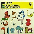 MALFOY / LUCKY NUMBER/THE GALLERIES