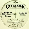 GUY GERBER / ガイ・ガーバー / EVERY PASSING MINUTE/SEAGULL