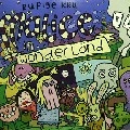 RUFIGE KRU (RUFIGE CRU) / MALICE IN WONDERLAND