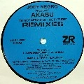 JOEY NEGRO PRESENTS AKABU / I'M NOT AFRAID OF THE FUTURE REMIXES