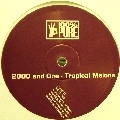2000 AND ONE / TROPICAL MELONS