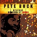 PETE ROCK / ＲＥＶＥＮＧＥＭＵＲＯ　ＲＥＭＩＸ