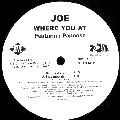 JOE (R&B) / ジョー / WHERE YOU AT