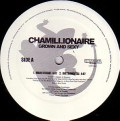 CHAMILLIONAIRE / カミリオネア / (PROMO) GROWN AND SEXY