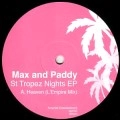 MAX AND PADDY / ST TROPEZ NIGHTS EP