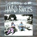 HARD KNOCKS / SCHOOL OF HARD KNOCKS