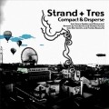 STRAND & TRES / COMPACT & DISPERSE EP