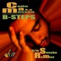 CELLO aka MASSAN / Ｂ－ＳＴＥＰＳ