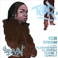 TOR / トー / ＳＴＲＩＶＩＮ’