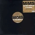 MIMS / ミムズ / （ＰＲＯＭＯ）ＴＨＥＹ　ＤＯＮ’Ｔ　ＷＡ