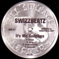 SWIZZ BEATZ / スウィズ・ビーツ / IT'S ME SNITCHES