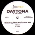 DAYTONA / HOMEBOY, WHAT YOU LOOKIN' AT?
