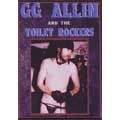 GG ALLIN / ジージーアリン / AND THE TOILET ROCKERS