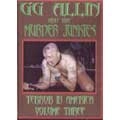 GG ALLIN & THE MURDER JUNKIES / ジージーアリンアンドザマーダージャンキース / TERROR IN AMERICA VOLUME 3
