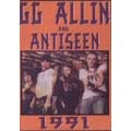 GG ALLIN AND ANTISEEN / ジージーアリンアンドアンチシーン / GG ALLIN & THE ANTISEEN