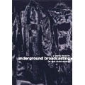 V.A. ( TAKAHIRO MORITA ) / 森田貴宏 / ＵＮＤＥＲＧＲＯＵＮＤBROADCASTING