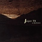 JASPER TX / DARKNESS