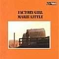 MARIE LITTLE / メアリー・リトル / FACTORY GIRL