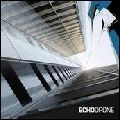 ECHODRONE / エコードローン / ECHODRONE CD EP