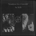 MAURIZIO BIANCHI (M.B.) / マウリツィオ・ビアンキ (M.B.) / SYMPHONY FOR A GENOCIDE