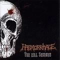 HAEMORRHAGE / KILL SESSIONS