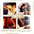 Galactica Phantom / ギャラクティカ・ファントム / フロム・ザ・ニュ－・ギャラクシ－