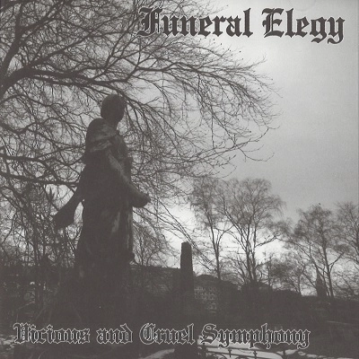 FUNERAL ELEGY / フューネラル・エレジー / VICIOUS AND CRUEL SYMPHONY
