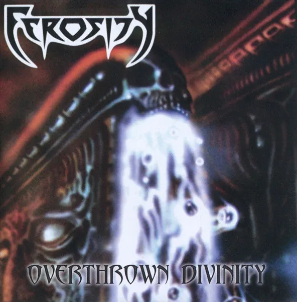 FEROSITY / OVERTHROWN DIVINITY