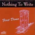 NOTHING TO WRITE / ナッシングトゥーライト / FIRST DEMO