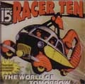 RACER TEN / レーサーテン / WORLD OF TOMORROW