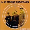 DI MAGGIO CONNECTION / ディマッジオコネクション / WILDEST GAME