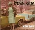 MAGIC LORD & THE MIGHTY DRAKKARS / マジックロードアンドザマイティードラッカーズ / NEW DAY RETURN FROM THE MOON