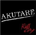 AKUTARE / アクタレ / ＲＩＯＴ　ＣＩＴＹ
