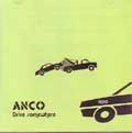 ANCO / アンシーオー / ＤＲＩＶＥＳＯＭＥＷＨＥＲＥ