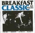 BREAKFAST / ブレックファスト / CLASSIC SIX PACKS