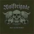 WOLFBRIGADE / ＰＲＥＹ　ＴＯ　ＴＨＥ　ＷＯＲＬＤ