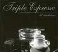TRIPLE ESPRESSO / トリプレットエスプレッソ / LIL CHARLATANS