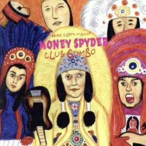 MONEY SPYDER / CLUB GUMBO