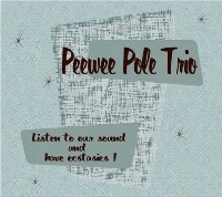 PEEWEE POLE TRIO / ピーウィーポールトリオ / LISTEN TO OUR SOUND AND HAVE ECSTASIES