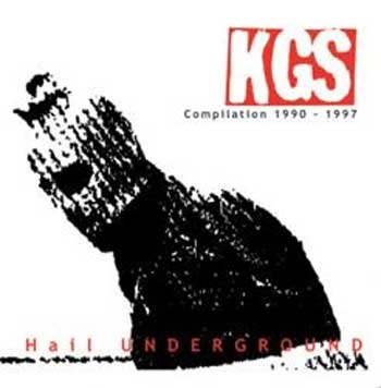 KGS / HAIL UNDERGROUND COMPILATION 1990-1997