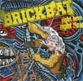 BRICKBAT / ブリックバット / RIGHT HERE, RIGHT NOW
