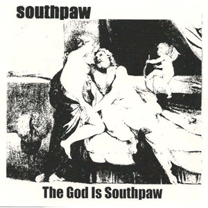 SOUTHPAW / ＧＯＤ　ＩＳ　ＳＯＵＴＨＰＡＷ