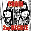 2ND DEGREE / セカンドディグリー / ＣＨＡＩＮ