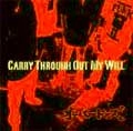 オーバードーズ / CARRY THROUGH OUT MY WILL
