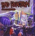 BAD REACTION / バッドリアクション / ＨＡＤ　ＩＴ　ＣＯＭＩＮＧ