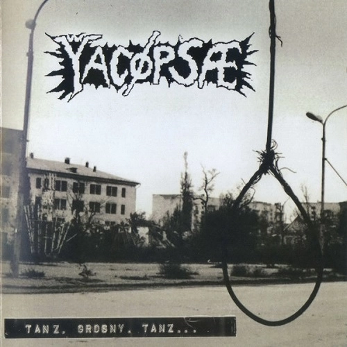 YACOPSAE (YACOPSA) / TANZ GROSNY TANZ...