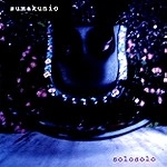 KUNIO SUMA / 須磨邦雄 / ＳＯＬＯ　ＳＯＬＯ